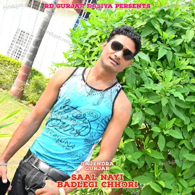 Saal Nayi Badlegi Chhori - Bharat Kasana