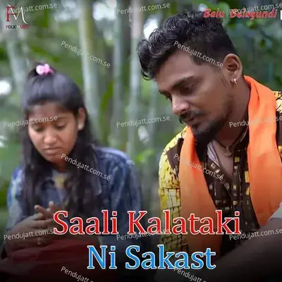 Saali Kalataki Ni Sakast - Balu Belagundi album cover 