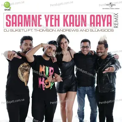 Saamne Yeh Kaun Aaya - DJ Suketu album cover 