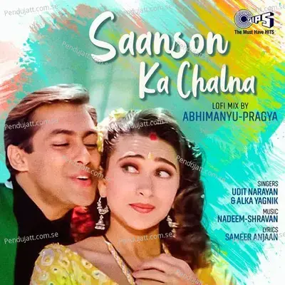 Saanson Ka Chalna  Lofi Mix  - Udit Narayan