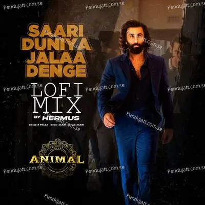Saari Duniya Jalaa Denge Lofi Mix - B Praak album cover 