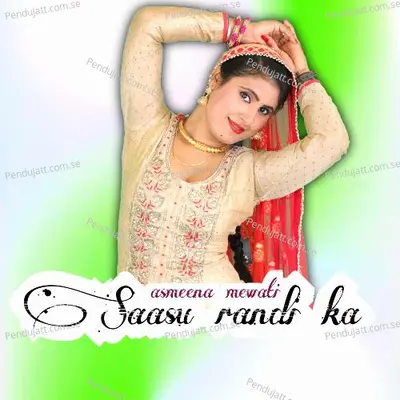 Saasu Randi Ka - Asmeena Mewati album cover 