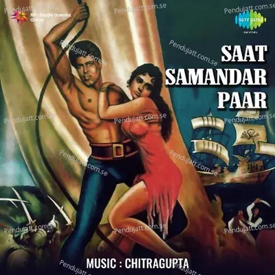 Apni Manzil Apni Duniya Saat Samundar Paar - Mohammed Rafi album cover 