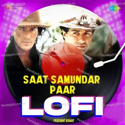 Saat Samundar Paar - Lofi - Prashant Kumar album cover 