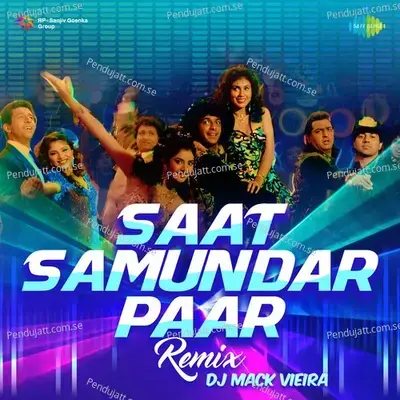 Saat Samundar Paar - Remix - DJ Mack Vieira album cover 