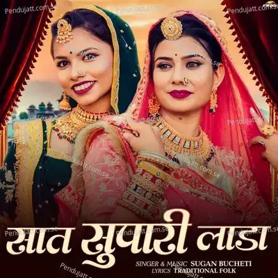 Saat Supari Lada - Sugan Bucheti