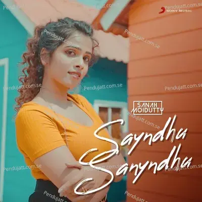 Saayndhu Saayndhu - Sanah Moidutty album cover 