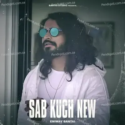 Sab Kuch New - Emiway Bantai album cover 