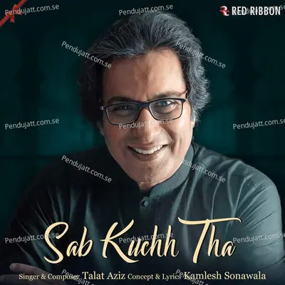 Sab Kuchh Tha - Talat Aziz album cover 