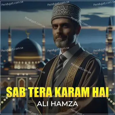 Sab Tera Karam Hai - Ali Hamza album cover 