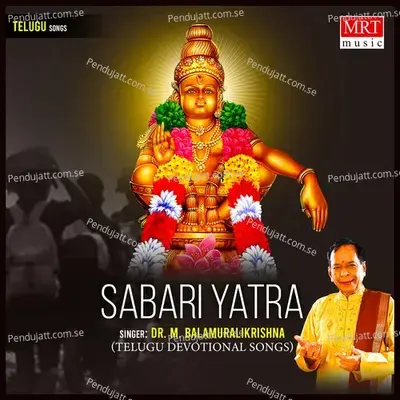 Sabari Yatra - Dr. M. Balamuralikrishna cover album