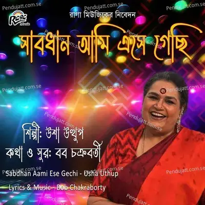 Sabdhan Aami Ese Gechi - Usha Uthup album cover 