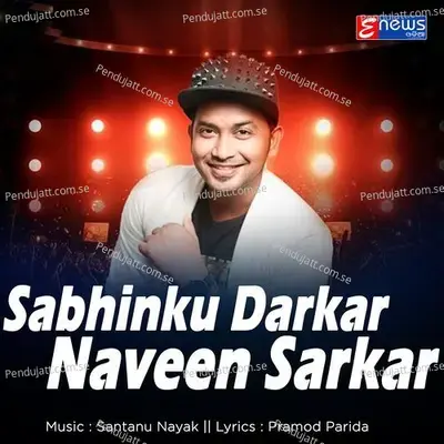 Sabhinku Darkar Naveen Sarkar - Satyajeet Pradhan album cover 