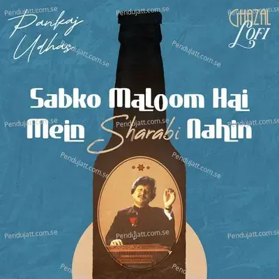 Sabko Maloom Hai Main Sharabi Nahin (Instrumental Music Hits) - Pankaj Udhas