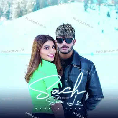 Sach Sun Le - Mannat Noor album cover 