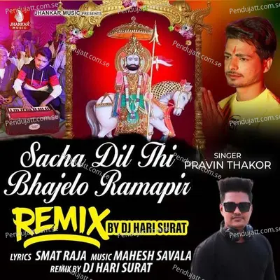 Sacha Dil Thi Bhajelo Ramapir Remix - Pravin Thakor album cover 