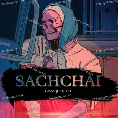 Sachchai - Harsh Ji album cover 