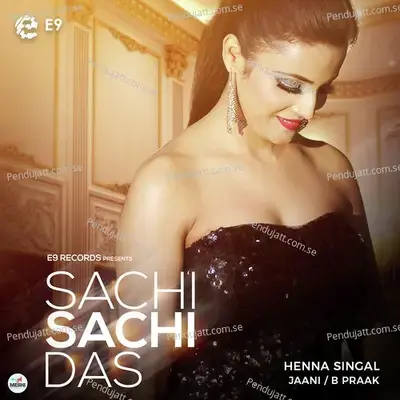 Sachi Sachi Das - Henna Singal album cover 