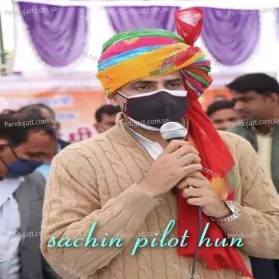 Sachin Pilot Hun - Arun