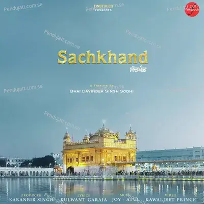 Sachkhand Song - Bhai Davinder Singh Ji Sodhi album cover 