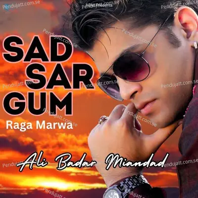 Sad Sargum - Ali Badar Miandad album cover 