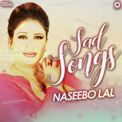 Dard Rukta Nahin Ek Pal Bhi - Naseebo Lal album cover 