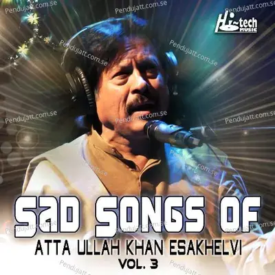 Ni Onthan Waley - Atta Ullah Khan Esakhelvi album cover 