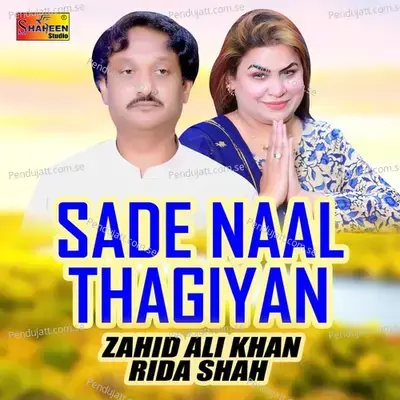 Sade Naal Thagiyan - Zahid Ali Khan album cover 