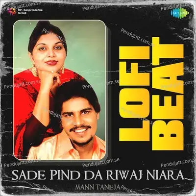 Sade Pind Da Riwaj Niara Lofi Beat mp3 song