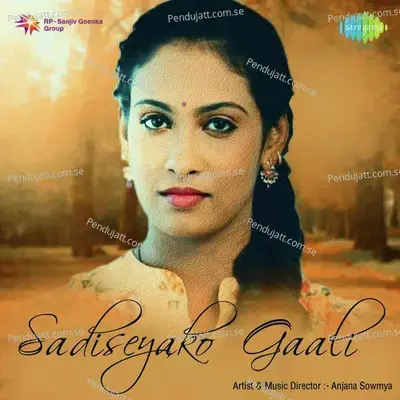 Sadiseyako Gaali - Anjana Sowmya