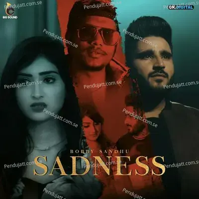 Sadness Trap Mix - Bobby Sandhu album cover 