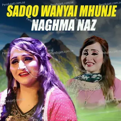 Sadqo Wanyai Mhunje - Naghma Naz album cover 