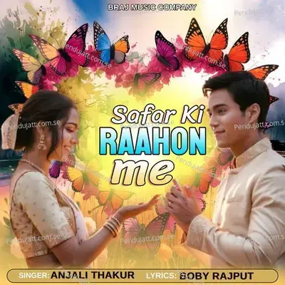 Safar Ki Raahon Me - Anjali Thakur album cover 