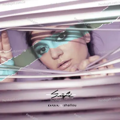 Safe  Shallou Remix  - Daya