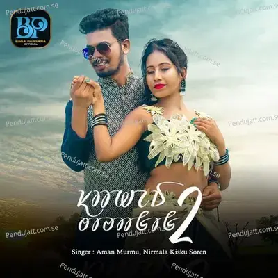 Sahed Topagoh 2 - Aman Murmu album cover 