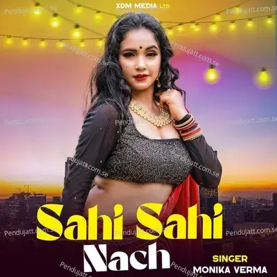 Sahi Sahi Nach - Monika Verma album cover 