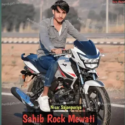 Sahib Rock Mewati - Nisar Sajanpuriya album cover 