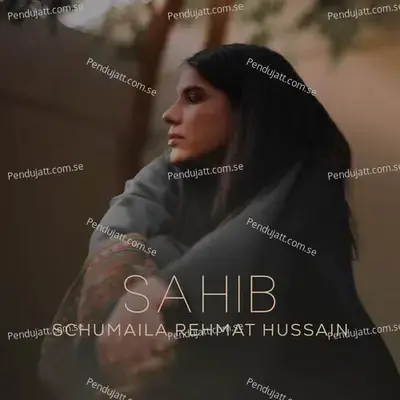 Sahib - Schumaila Rehmat Hussain album cover 