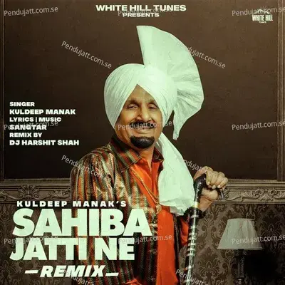 Sahiba Jatti Ne - Kuldeep Manak album cover 