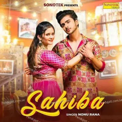 Sahiba - Nonu Rana album cover 