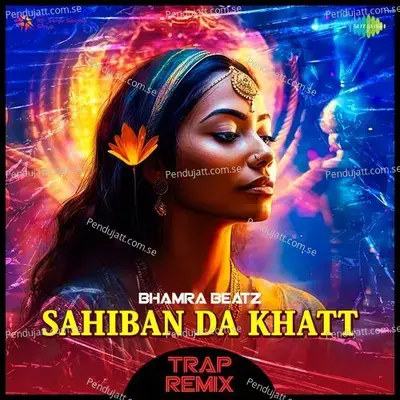 Sahiban Da Khatt - Trap Remix - Bhamra Beatz album cover 