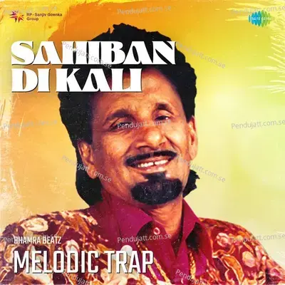 Sahiban Di Kali Melodic Trap - Bhamra Beatz album cover 