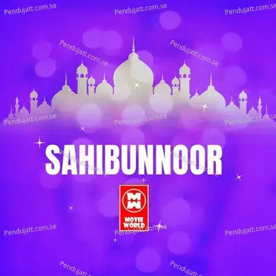 Sahibunnoor - Hanan Kizhissery album cover 