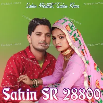 Sahin Sr 28800 - Sahin Mewati album cover 