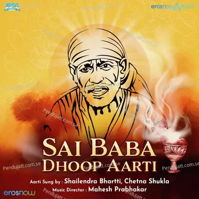 Sai Baba Dhoop Aarti - Shailendra Bhartti album cover 