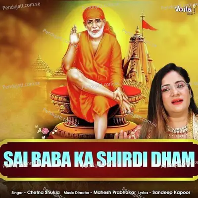 Sai Baba Ka Shirdi Dham - Chetna Shukla album cover 