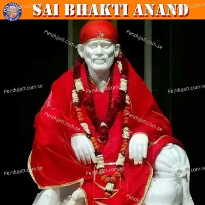 Sai Bhakti Anand - Sanjeevani Bhelande cover album