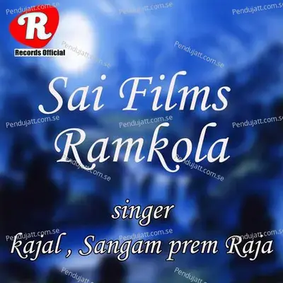 Sai Films Ramkola - Kajal album cover 