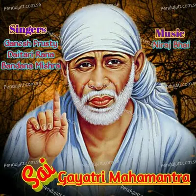 Sai Gayatri Mahamantra - Ganesh Prusty album cover 