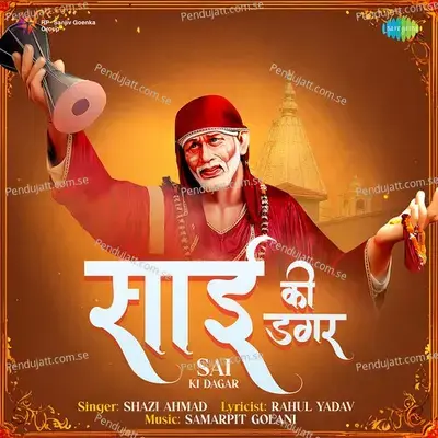 Sai Ki Dagar - Shazi Ahmad album cover 